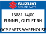 Suzuki Oem Part 13881-14J00 .funnel,outlet Rh. Fixed Price $33.92.