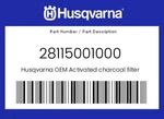 Husqvarna Genuine Activated Charcoal Filter - 28115001000. Fixed Price $43.98.
