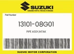 Suzuki Genuine Pipe Assy,intak 13101-08G01. Fixed Price $26.37.