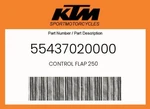 Ktm Genuine Control Flap 250 - 55437020000. Fixed Price $93.30.
