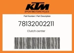 Ktm Genuine Clutch Center - 78132002211. Fixed Price $68.80.
