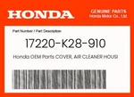 Honda Genuine Cover, Air Cleaner Housing 17220-K28-910. Fixed Price $22.08.