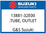 Suzuki Oem Part 13881-32E00 Tube, Outlet. Fixed Price $91.46.