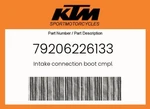 Ktm Genuine Intake Connection Boot Cmpl. - 79206226133. Fixed Price $253.84.