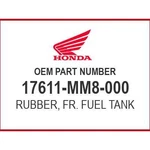 Honda Rub, Fr. Fuel Tank 17611-MM8-000 Oem New. Fixed Price $27.43.