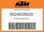 Ktm Genuine Throttle Body Cpl. - 90241001000. Fixed Price $479.37.