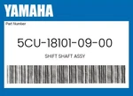Yamaha Genuine Shift Shaft Assy 5CU-18101-09-00. Fixed Price $52.55.