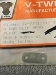 V-twin 37-9311, Harley Davidson 90964-63 Saddlebag Backing Plate 'n'. Fixed Price $9.50.