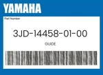 Yamaha Genuine Guide 3JD-14458-01-00. Fixed Price $64.54.