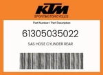 Ktm Genuine Sas Hose Cylinder Rear - 61305035022. Fixed Price $33.22.