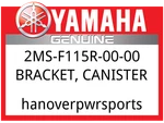 Yamaha Oem Part 2MS-F115R-00-00 Bracket, Canister. Fixed Price $13.49.