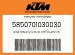 Ktm Genuine Plug Cpc Black 05 - 5850701030030. Fixed Price $44.79.
