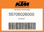 Ktm Genuine Air Boot - 55706026000. Fixed Price $66.34.