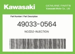 Kawasaki Genuine Nozzle-injection 49033-0564. Fixed Price $122.33.