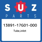 13891-17G01-000 Suzuki Tube,inlet 1389117G01000, New Genuine Oem Part. Fixed Price $41.84.