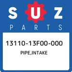 13110-13F00-000 Suzuki Pipe,intake 1311013F00000, New Genuine Oem Part. Fixed Price $90.20.